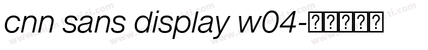 cnn sans display w04字体转换